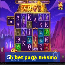 5h bet paga mesmo